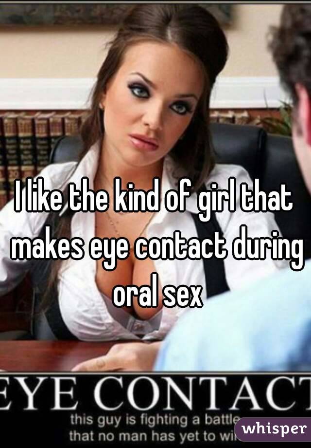 and oral sex eye contact