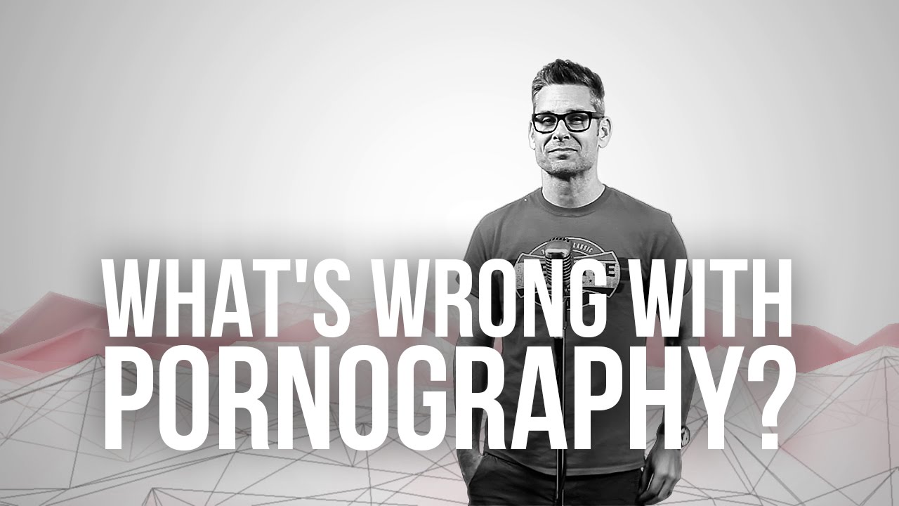 pornography wrong is it